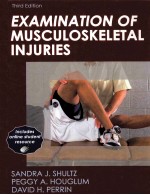 Examination <em>of</em> Musculoskeletal Injuries THIRD <em>EDITION</em>