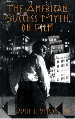 the american success myth <em>on</em> film