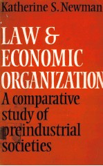<em>L<em>A</em>W</em> <em>A</em>ND ECONOMIC ORG<em>A</em>NIZ<em>A</em>TION  <em>A</em> COMP<em>A</em>R<em>A</em>TIVE STUDY OF PRE<em>IN</em>DUSTRI<em>A</em>L SOCIETIES