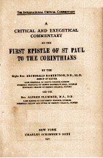<em>A</em> CRITIC<em>A</em>L <em>A</em>ND EXEGETIC<em>A</em>L COMMENT<em>A</em>RY <em>ON</em> <em>THE</em> FIRST EPISTLE <em>OF</em> ST . P<em>A</em>UL <em>TO</em> <em>THE</em> CORINTHI<em>A</em>NS