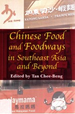 <em>chinese</em> food and foodways in southeast asia and beyond