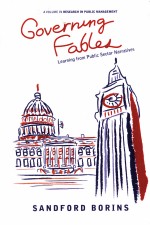 GOVERNING FABLES  <em>LEARNING</em> FROM PUBLIC SECTOR NARRATIVES