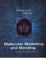 <em>THE</em> MOLECULAR WORLD MOLECULAR <em>MODEL</em>LING <em>AND</em> BONDING