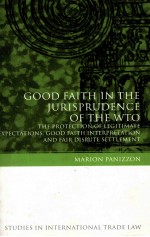 GOOD FAITH <em>IN</em> THE JURISPRUDENCE <em>OF</em> THE WTO