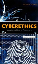 Cyberethics : mor<em>a</em>lity <em>a</em>nd <em>l<em>a</em>w</em> <em>in</em> cybersp<em>a</em>ce fourth <em>edition</em>