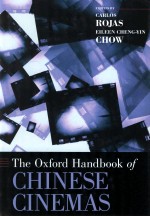 <em>THE</em> OXFORD <em>HANDBOOK</em> <em>OF</em> CHINESE CINEMAS