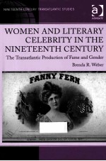 WOMEN AND LITE<em>R</em>A<em>R</em>Y CELEB<em>R</em>ITY IN THE NINETEENTH CENTU<em>R</em>Y THE T<em>R</em>ANSATLANTIC P<em>R</em>ODUCTION OF FAME AND GEND
