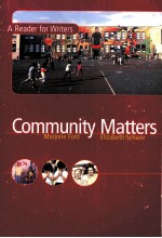 COMMUNITY MATTERS:A READER FOR <em>WRITER</em>S