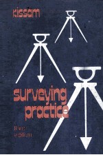 SURVEYING PR<em>A</em>CTICE THE FUND<em>A</em>MENT<em>A</em>LS <em>OF</em> SURVEYING <em>THIRD</em> <em>EDITION</em>
