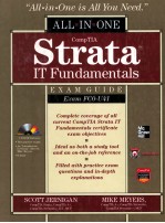 ALL IN ONE COMP<em>TI</em>A S<em>TR</em>A<em>TA</em> <em>TM</em> I<em>T </em>FUNDAMEN<em>TA</em>LS EXAM GUIDE (EXAM FC0-U41)