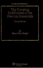<em>THE</em> CREEPING CODIFICATION OF <em>THE</em> NEW LEX MERCATORIA