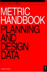 Metric h<em>and</em>book : planning <em>and</em> <em>design</em> data third <em>edition</em>