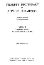 THORPE’S DICTIONARY OF APPLIED CHE<em>M</em>ISTRY FOURTH EDITION （REVISED AND ENLARGED） VOL.Ⅹ