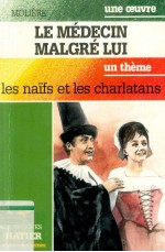Le m<em>é</em>decin malgr<em>é</em> lui