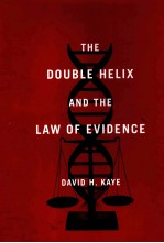 THE DOU<em>BL</em>E HELIX AND THE LAW OF EVIDENCEE