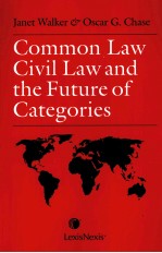 COMMON <em>LAW</em> CIVIL <em>LAW</em> AND <em>THE</em> FUTURE <em>OF</em> CATEGORIES