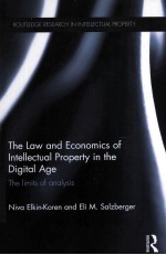 <em>The</em> Law <em>and</em> <em>Economics</em> <em>of</em> <em>In</em>tellectual Property <em>in</em> <em>the</em> Digital Age