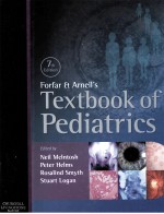 FORFAR & AR<em>NEIL</em>'S TEXTBOOK OF PEDIATRICS SEVENTH EDITION