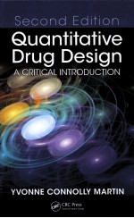 <em>SECOND</em> <em>EDITION</em> QU<em>A</em>NTIT<em>A</em>TIVE DRUG DESIGN <em>A</em> CRITIC<em>A</em>L <em>INTRODUCTION</em>