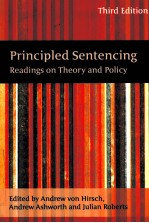 PRINCIPLED SENTENCING  READINGS ON THEORY AND POLICY  THIRD EDITION
