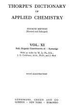 THORPE’S DICTIONARY <em>OF</em> APPLIED CHEMISTRY FOURTH <em>EDITION</em> （REVISED AND ENLARGED） VOL Ⅺ