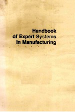 Handbook of <em>Expert</em> <em>Systems</em> in Manufacturing