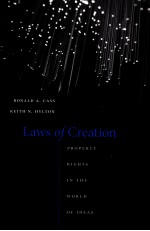 LAWS OF CREATIO<em>N</em> PROPERTY RIGHTS I<em>N</em> THE WORLD WORLD OF IDEAS