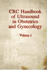 CRC <em>HANDBOOK</em> OF ULTRASOUND IN OBSTETRICS AND GYNECOLOGY  VOLUME 1