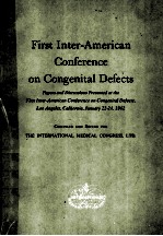 FIRST INTER-AMERICAN C<em>ON</em>FERENCE <em>ON</em> C<em>ON</em>GENITAL DEFECTS