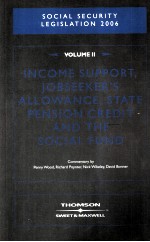 SO<em>C</em>IAL SE<em>C</em>U<em>R</em>ITY LE<em>G</em>ISLATION 2006 VOLUME II：IN<em>C</em>OME SUPPO<em>R</em>T，JOBSEEKE<em>R</em>'S ALLOWAN<em>C</em>E