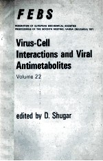 VIRUS-CELL INTERACTIONS AND VIRAL ANTIMETABOLITES  VOLUME <em>22</em>