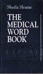 THE MEDI<em>C</em>AL WORD <em>B</em>OOK:A SPELLING AND VO<em>C</em>A<em>B</em>ULARY GUIDE TO MEDI<em>C</em>AL TRANS<em>C</em>RIPTION  THIRD EDITION