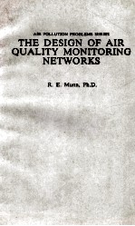 AIR <em>POLLUTION</em> PROBLEMS SERIES THE DESIGN OF AIR QUALITY <em>MONITORING</em> NETWORKS