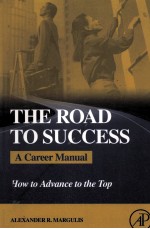 <em>the</em> road <em>to</em> <em>s</em>ucce<em>s</em><em>s</em> a career manual <em>how</em> <em>to</em> aduance <em>to</em> <em>the</em> <em>to</em>p