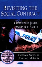 REVISITING T<em>H</em>E SOCIAL CONTRACT:COMMUNITY <em>J</em>USTICE AND PUBLIC SAFETY