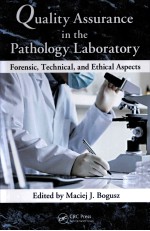 QUALITY ASSURANCE <em>IN</em> THE PATHOLOGY <em>LABORATORY</em>