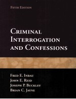 CRIMINAL INTERROGATION AND CONFESSIONS  FIFTH EDITION