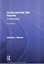 CRIME <em>A</em>ND THE LIFE COURSE  <em>A</em>N <em>INTRODUCTION</em>  <em>SECOND</em> <em>EDITION</em>