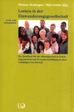 Lernen <em>in</em> der E<em>in</em>wanderungsgesellschaft: e<em>in</em> Handbuch für die Bildungsarbeit <em>in</em> Schule