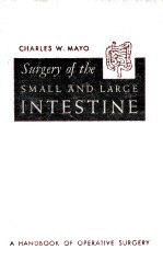 <em>SURGERY</em> <em>OF</em> THE SM<em>A</em>LL & L<em>A</em>RGE INTESTINE