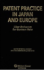 <em>PATENT</em> <em>PRACTICE</em> IN JAPAN AND EUROPE  LIBER AMICORUM FOR GUNTRAM RAHN