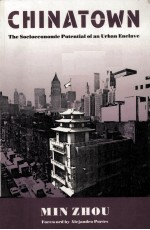 China<em>to</em>wn:<em>The</em> Socioeconomic Potential <em>of</em> <em>an</em> Urb<em>an</em> Enclave