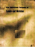 FIRST INTERNATIONAL CONFERENCE ON LASERS AND <em>M</em>EDICINE