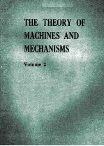 THE THEORY <em>OF</em> MACH<em>IN</em>ES AND MECHANISMS  <em>Volume</em> 2