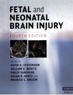 F<em>ET</em>AL AND N<em>EO</em>NATAL BRAIN INJURY FOURTH <em>ED</em>ITION