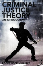 <em>CRIMINAL</em> <em>JUSTICE</em> THEORY <em>AN</em> INTRODUCTIO