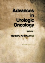 ADVANCES <em>IN</em> URO<em>LOGIC</em> ONCOLOGY  <em>VOLUME</em> 1  GENERAL PERSPECTIVES