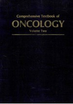 COMPREHENSIVE TEXTBOOK <em>OF</em> ONCOLOGY <em>VOLUME</em> TWO  SECOND EDITION