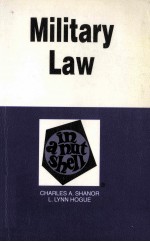 Milit<em>a</em>ry l<em>a</em>w in <em>a</em> nutshell second edition