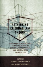 RETHINKING RI<em>M</em>INAL LAW THEORY